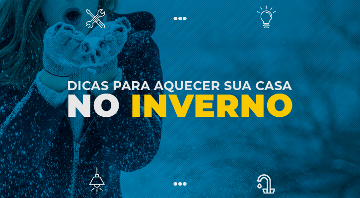 dicas para aquecer sua casa no inverno