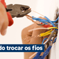 Quando Devo Trocar os Fios da Minha Casa